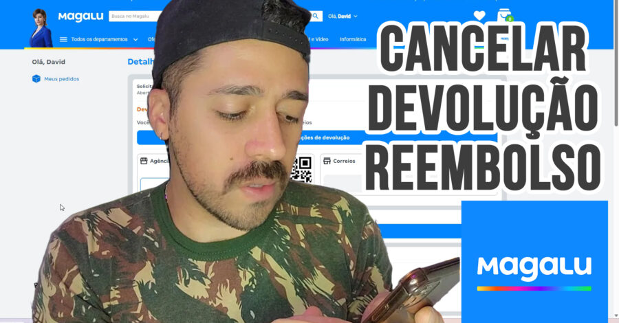 COMO CANCELO / DEVOLVO UM PRODUTO QUE COMPREI NA MAGALU ( Fazer devolução e receber reembolso )