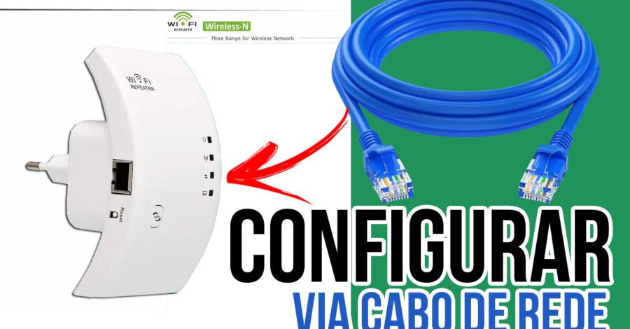 COMO CONFIGURAR VIA CABO ETHERNET RJ45 WIFI REPEATER DO ZERO