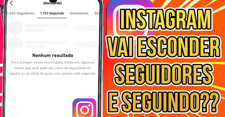 ❌ Instagram vai esconder seguidores? A verdade sobre a nova atualização!