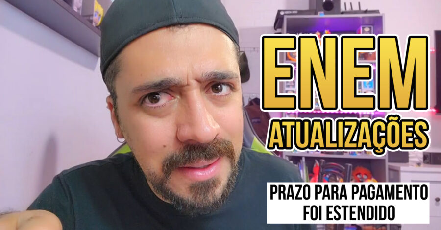 ATUALIZAÇÃO ENEM 2025 – DATAS ( PRAZO PARA PAGAMENTO FOI ESTENDIDO )