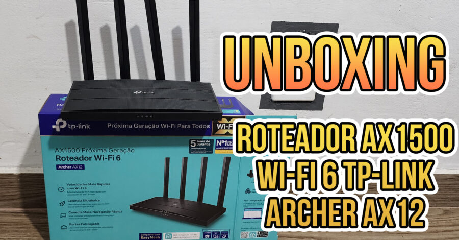 🛜 UNBOXING : Roteador AX1500 Wi-Fi 6 TP-Link Archer AX12