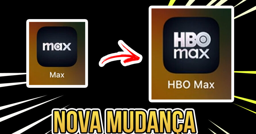 MAX AGORA É HBO MAX E O ÍCONE NO CELULAR JÁ ATUALIZOU…