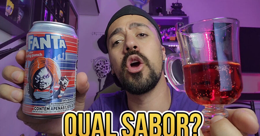 FANTA DO CHUCKY PUNCH – EXPERIMENTEI… SABOR MORANGO?