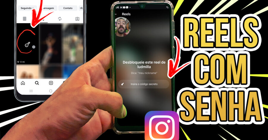 🔥 NOVIDADE: REELS COM SENHA NO INSTAGRAM ( VEM AI ? )