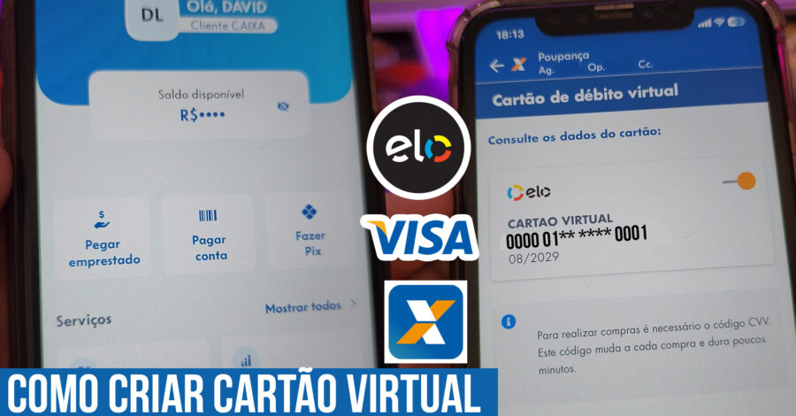COMO CRIAR CARTÃO VIRTUAL DE COMPRAS NO APP DA CAIXA – VISA OU ELO