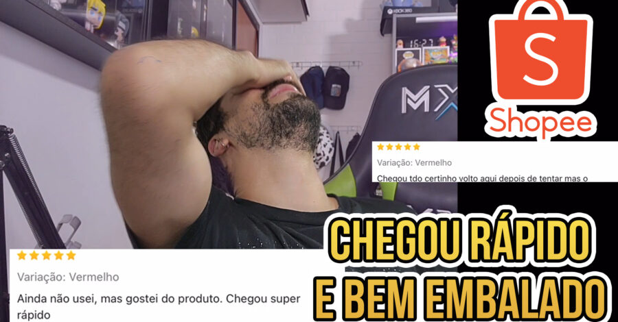 🤨 SOBRE OS COMENTÁRIOS DA SHOPEE : CHEGOU RÁPIDO E BEM EMBALADO