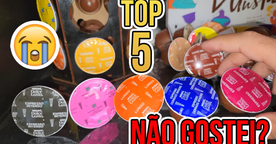 NÃO GOSTEI? RANKEANDO : TOP 5 MENOS FAVORITOS CÁPSULAS DE CAFÉ DOLCE GUSTO