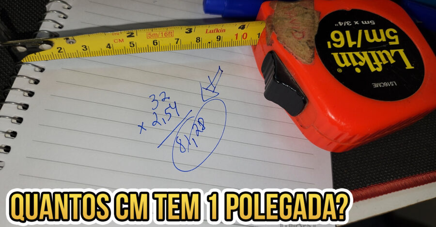 QUANTOS CM TEM EM 1 POLEGADA? COMO OLHAR NA TRENA? IN
