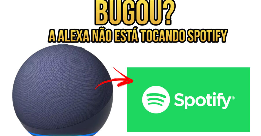 BUGOU? ERRO: ALEXA NÃO ESTÁ TOCANDO SPOTIFY / PAROU