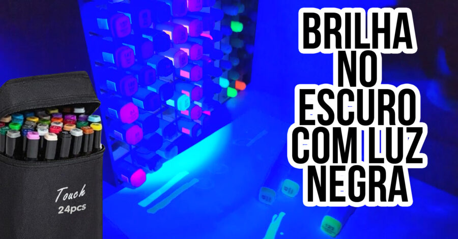 ALGUMAS CANETINHAS TOUCH BRILHAM NO ESCURO COM LUZ NEGRA