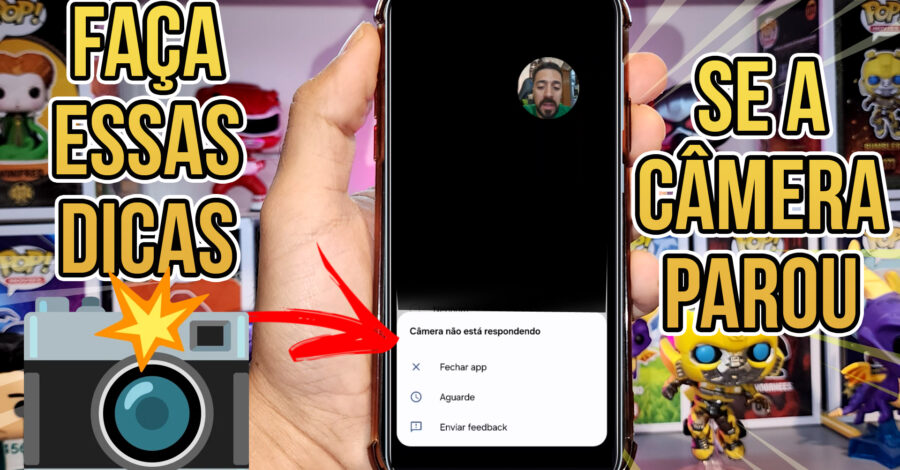 3 COISAS PARA SE FAZER CASO APAREÇA A MENSAGEM DE QUE CÂMERA NÃO ESTÁ RESPONDENDO NO CELULAR