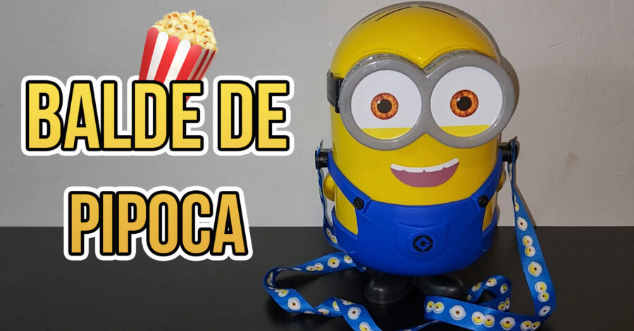 🍿 DETALHES DO BALDE DE PIPOCA DO MEU MALVADO FAVORITO 4 – MINIONS
