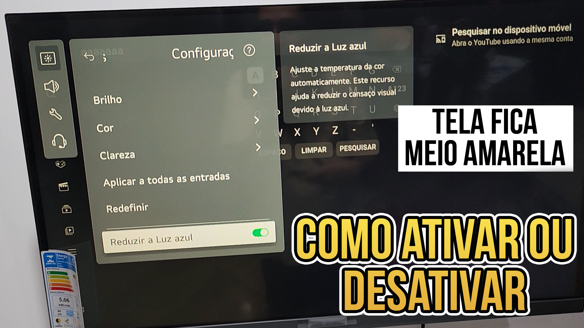 TELA AMARELADA? COMO ATIVAR OU DESATIVAR A FUNÇÃO REDUZIR A LUZ AZUL DA SMART TV LG