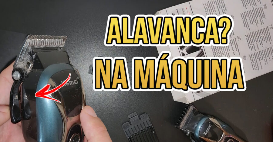 PORQUE TEM UMA ALAVANCA NA MÁQUINA DE CORTAR CABELOS? PRA QUE SERVE?
