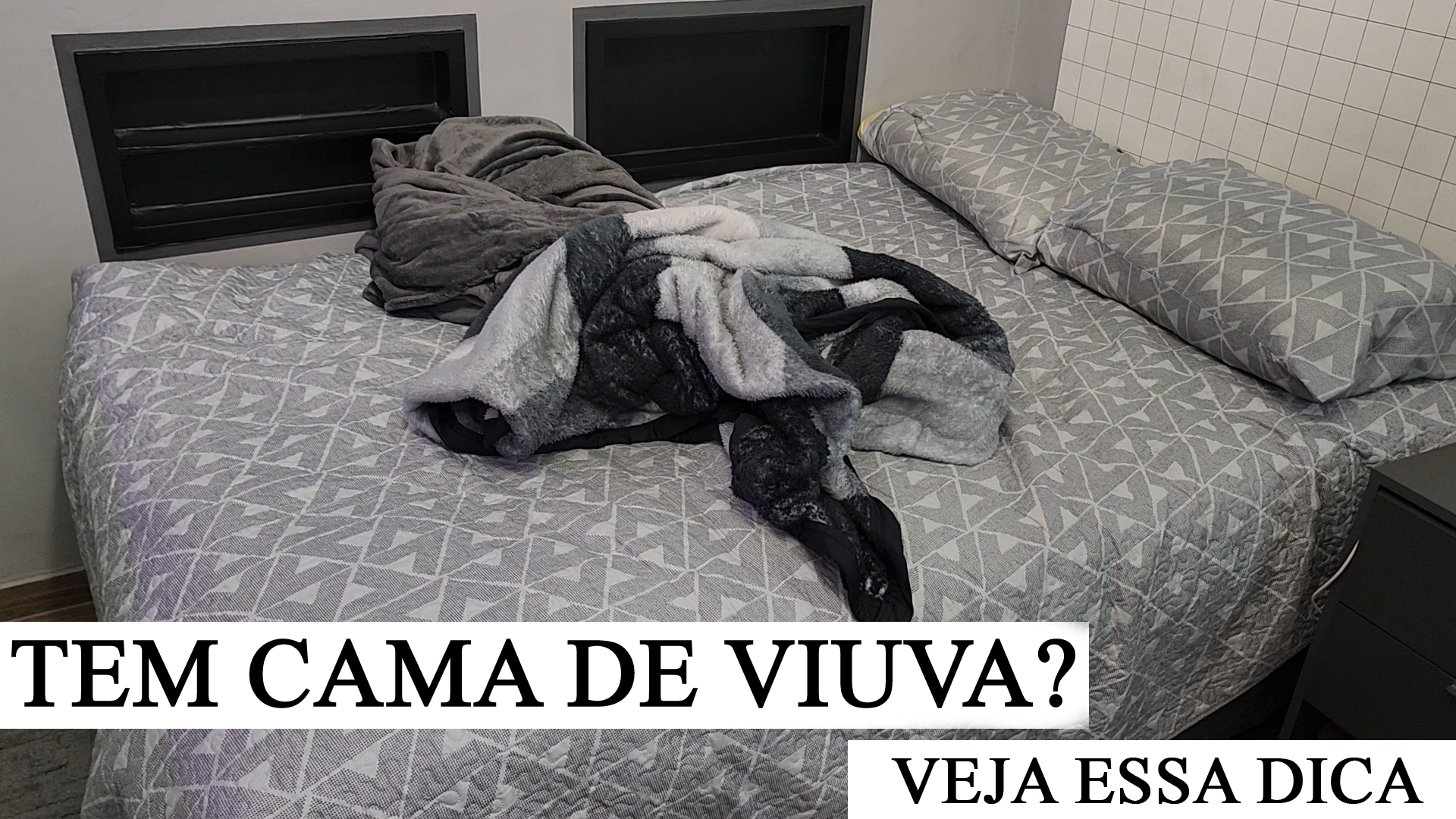 NÃO COMPRE COBERTOR DE CASAL NORMAL PARA CAMA DE VIUVA ( DICA )