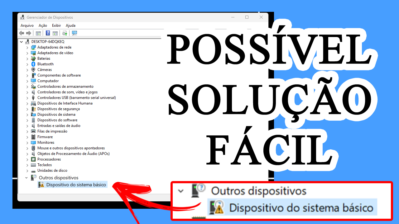 ⚠️ DISPOSITIVO DO SISTEMA BÁSICO COM EXCLAMAÇÃO AMARELO NO GERENCIADOR DE DISPOSITIVOS : O QUE FAZER