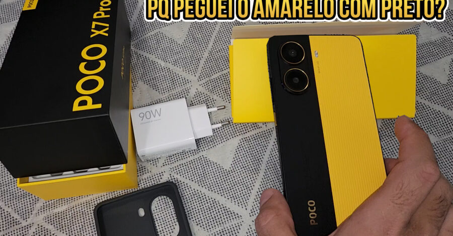 PORQUE OPTEI PELO POCO X7 PRO DA COR AMARELO E PRETO?