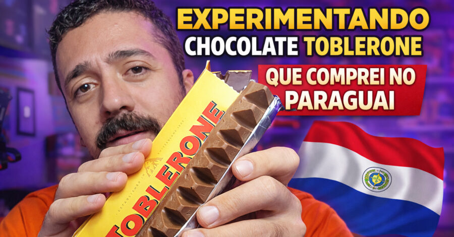 EXPERIMENTANDO CHOCOLATE TOBLERONE QUE COMPREI NO PARAGUAI