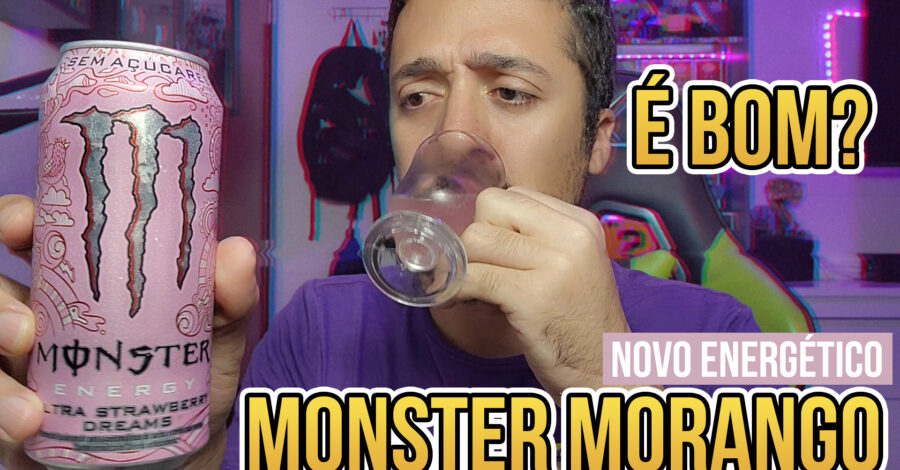 PROVEI O NOVO ENERGÉTICO MONSTER MORANGO SEM AÇUCAR… É BOM?