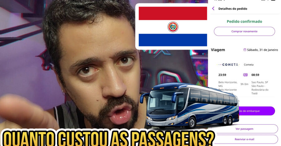 QUANTO CUSTOU MINHA PASSAGEM PARA IR PARA O PARAGUAI DE ONIBUS ?