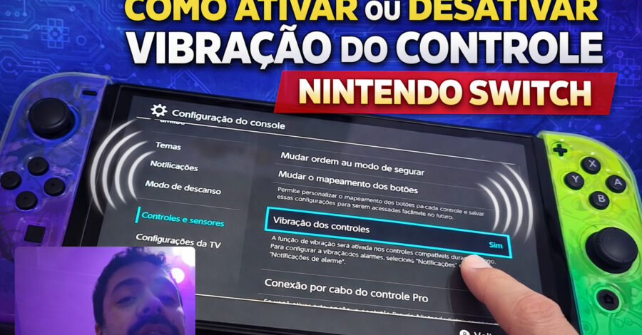 COMO ATIVAR OU DESATIVAR VIBRAÇÃO DO CONTROLE NINTENDO SWITCH