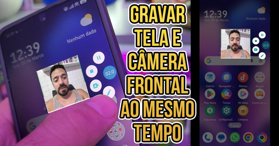 GRAVADOR DE TELA DE CELULAR QUE GRAVA TAMBÉM A CÂMERA FRONTAL ( ROSTO )