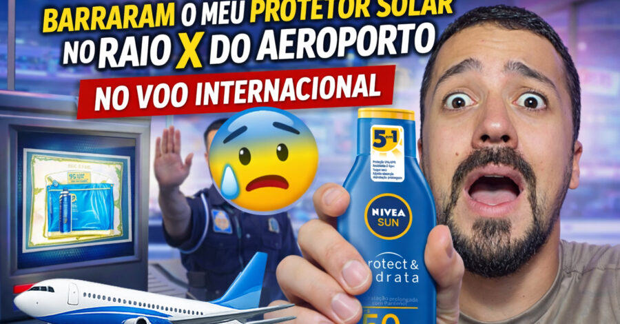 ✈️ BARRARAM O MEU PROTETOR SOLAR NO RAIO X DO AEROPORTO 😰 NO VOO INTERNACIONAL