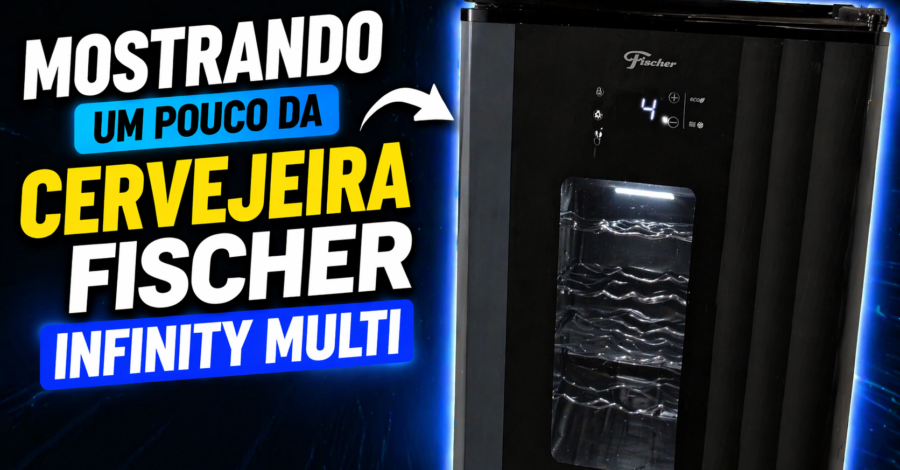 MOSTRANDO UM POUCO DA CERVEJEIRA FISCHER INFINITY MULTI