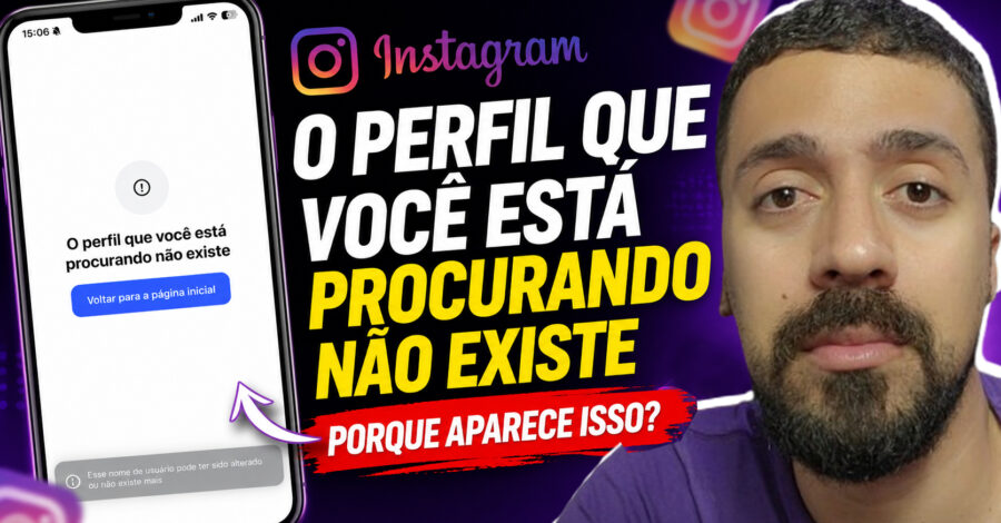 INSTAGRAM : O PERFIL QUE VOCÊ ESTÁ PROCURANDO NÃO EXISTE – PORQUE APARECE ISSO?