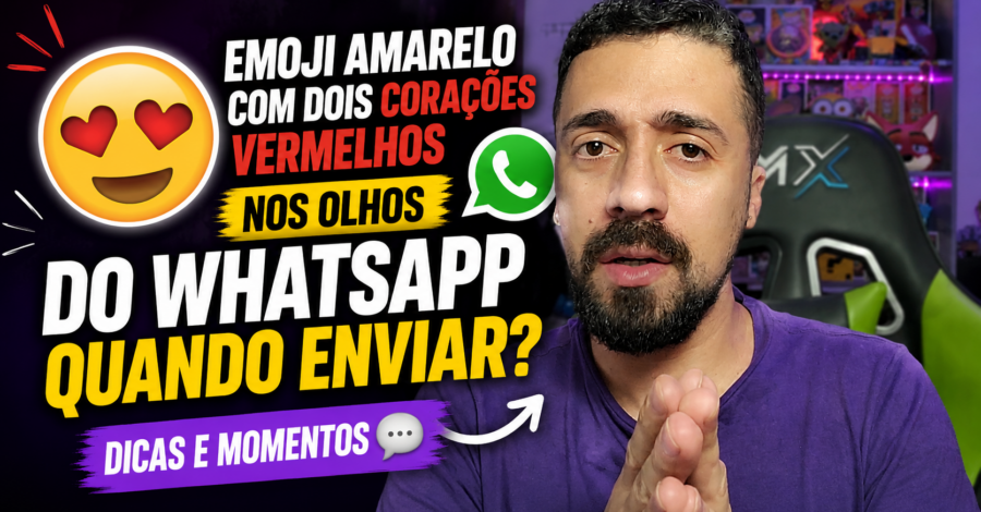 😍 EMOJI AMARELO COM DOIS CORAÇÕES VERMELHOS NOS OLHOS DO WHATSAPP QUANDO ENVIAR? DICAS, MOMENTOS