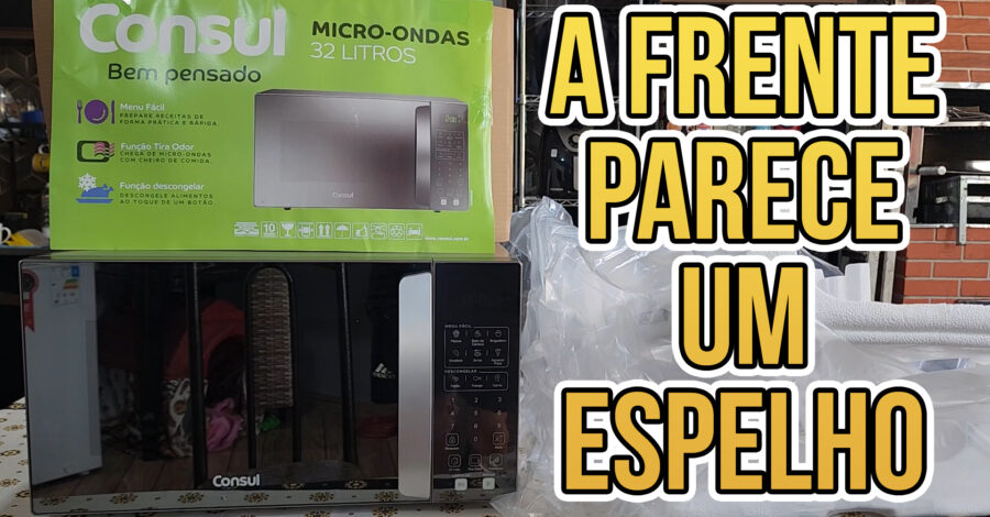 GANHEI O MICRO-ONDAS CONSUL 32 LITROS INOX DE ANIVERSÁRIO – FIZ UNBOXING E MOSTREI DETALHES