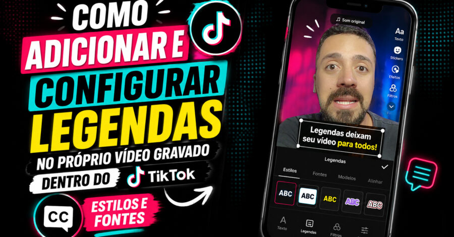 COMO ADICIONAR E CONFIGURAR LEGENDAS NO PRÓPRIO VÍDEO GRAVADO DENTRO DO TIKTOK ( ESTILOS E FONTES )