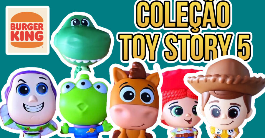 😱 VEM AI A COLEÇÃO TOY STORY 5 DO BURGER KING – 2026