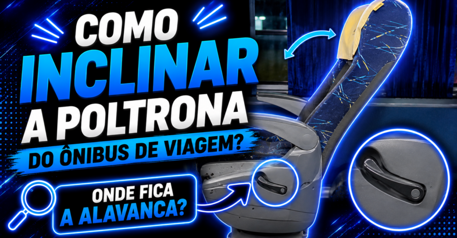 COMO INCLINAR A POLTRONA DO ÔNIBUS DE VIAGEM? ONDE FICA A ALAVANCA