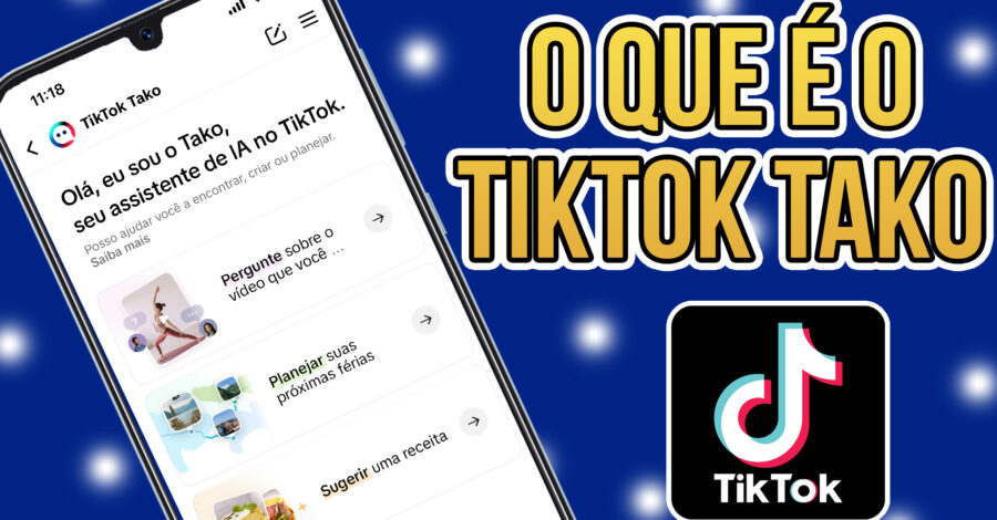 CHEGOU O TIKTOK TAKO – O QUE É ?