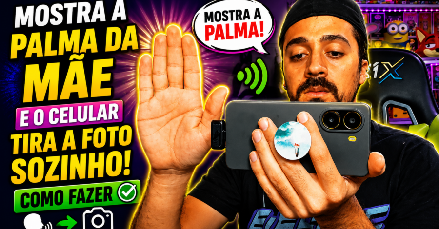 MOSTRA A PALMA DA MÃE E O CELULAR TIRA A FOTO SOZINHO – COMO FAZER