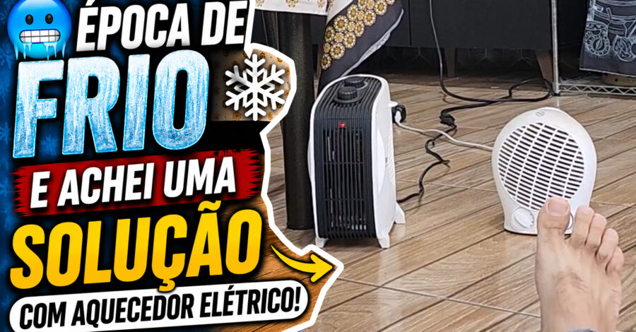 🥶 ÉPOCA DE FRIO E ACHEI UMA SOLUÇÃO COM AQUECEDOR ELÉTRICO