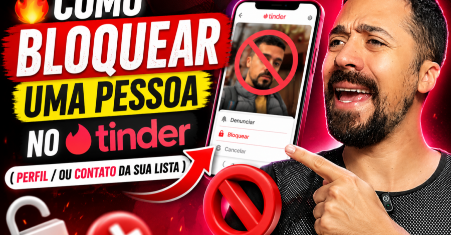 🔥 COMO BLOQUEAR UMA PESSOA NO TINDER ( PERFIL / OU CONTATO DA SUA LISTA )