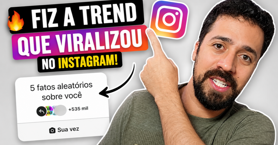 🔥 FIZ A TREND QUE VIRALIZOU NO INSTAGRAM: 5 FATOS ALEATÓRIOS SOBRE VOCÊ