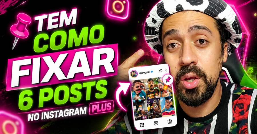 📌 TEM COMO FIXAR 6 POSTS NO INSTAGRAM PLUS