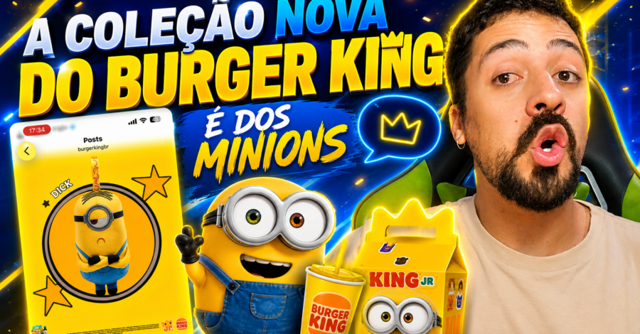 🟡 A COLEÇÃO NOVA DO BURGER KING É DOS MINIONS