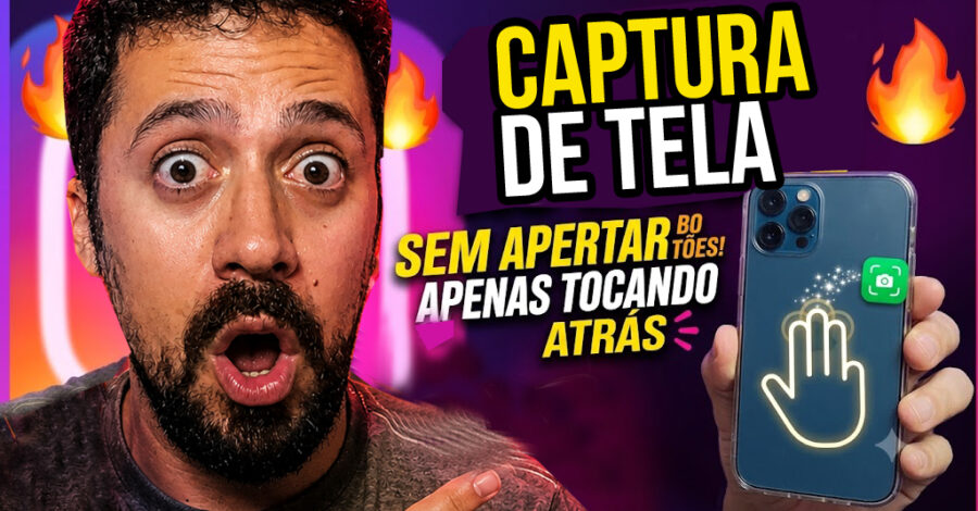 COMO TIRAR PRINT DA TELA DO IPHONE SEM APERTAR BOTÕES, APENAS TOCANDO 3 VEZES ATRÁS DO CELULAR