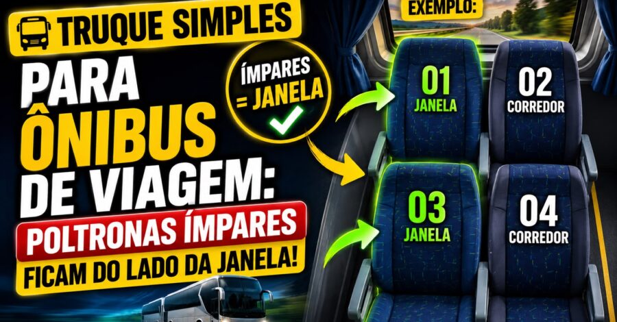 🚍 TRUQUE SIMPLES PARA ÔNIBUS DE VIAGEM: POLTRONAS ÍMPARES FICAM DO LADO DA JANELA!