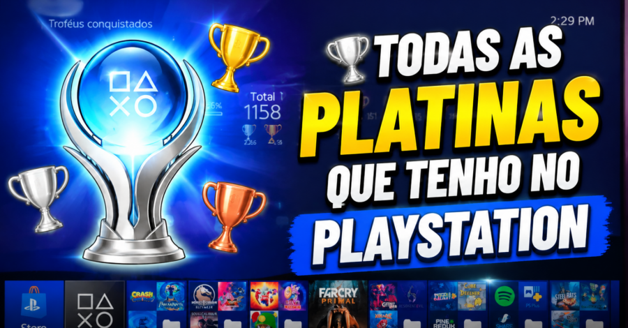 🏆 TODAS AS PLATINAS QUE TENHO NO PLAYSTATION