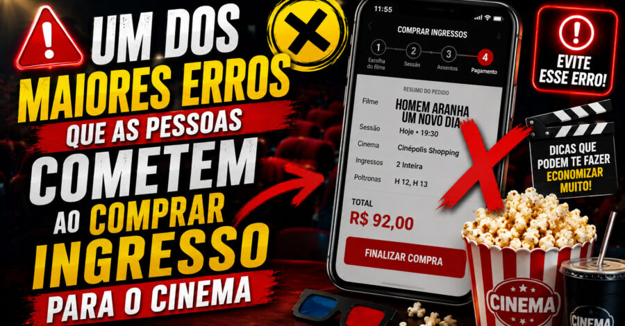 ❌ UM DOS MAIORES ERROS QUE AS PESSOAS COMETEM AO COMPRAR INGRESSO PARA O CINEMA