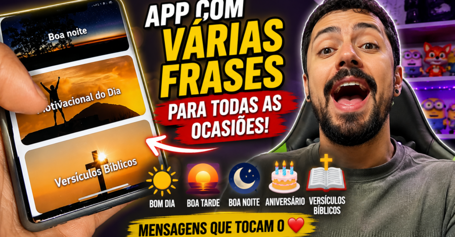 APP COM VÁRIAS FRASES DE BOM DIA, BOA TARDE, BOA NOITE, ANIVERSÁRIO E VERSÍCULOS BIBLICOS