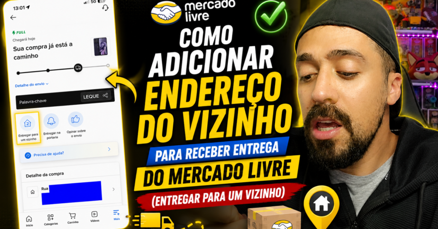 COMO ADICIONAR ENDEREÇO DO VIZINHO PRA RECEBER ENTREGA DO MERCADO LIVRE ( entregar para um vizinho )