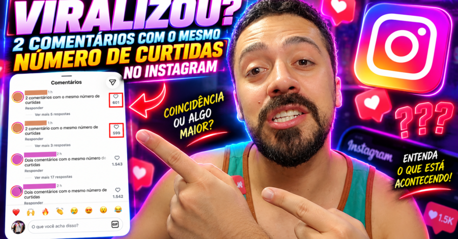🔥 VIRALIZOU? 2 COMENTÁRIOS COM O MESMO NÚMERO DE CURTIDAS NO INSTAGRAM
