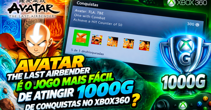 AVATAR THE LAST AIRBENDER É O JOGO MAIS FÁCIL DE ATINGIR 1000G DE CONQUISTAS NO XBOX360 ?