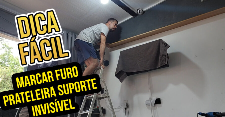 DICA FÁCIL PRA AUXILIAR NA COLOCAÇÃO DE PRATELEIRA COM SUPORTE INVISIVEL ( FLUTUANTE ) marcar o furo